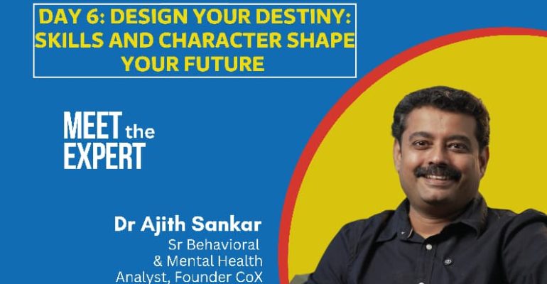 Design your destiny -Skills and Character Shape your Future